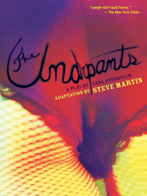 Title details for The Underpants by Steve Martin - Available